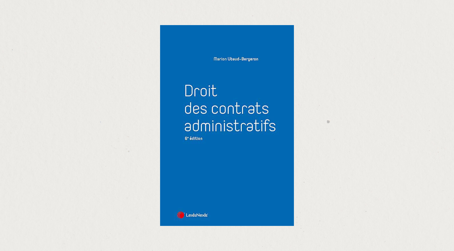 Illustration de l'article Droit des contrats administratifs 6e éd.